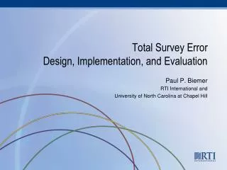 Total Survey Error Design, Implementation, and Evaluation