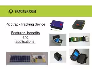 Picotrack tracking device Features, benefits and applications