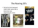 The Roaring 20’s: The Decade of Innovation and Change in America - slide 1