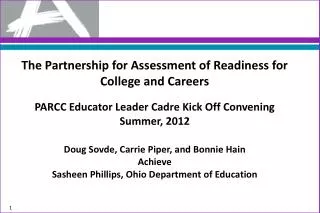 The Partnership for Assessment of Readiness for College and Careers PARCC Educator Leader Cadre Kick Off Convening Summ