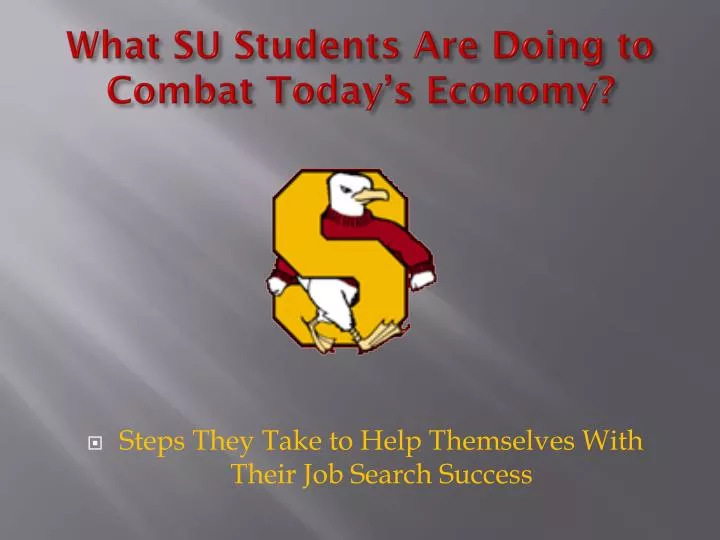 what su students are doing to combat today s economy