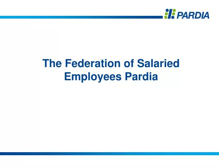 the federation of salaried employees pardia