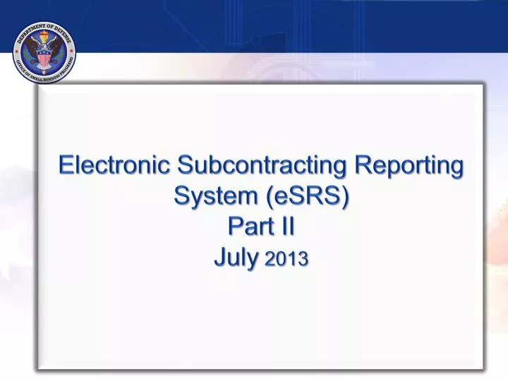 electronic subcontracting reporting system esrs part ii july 2013