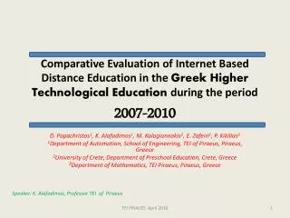 Comparative Evaluation of Internet Based Distance Education in the Greek Higher Technological Education during the per