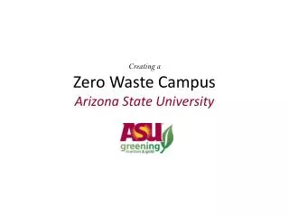 Creating a Zero Waste Campus Arizona State University