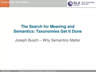 The Search for Meaning and Semantics: Taxonomies Get It Done