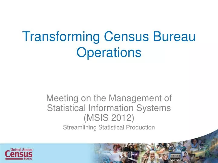 transforming census bureau operations
