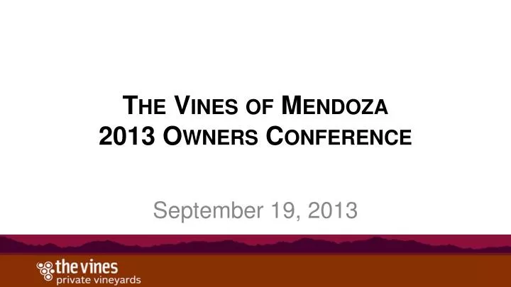 the vines of mendoza 2013 owners conference