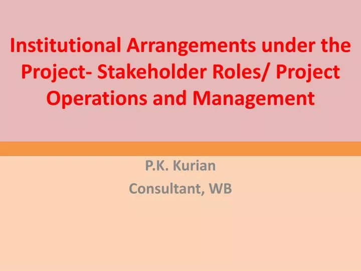 institutional arrangements under the project stakeholder roles project operations and management
