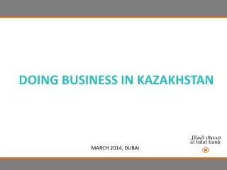 DOING BUSINESS IN KAZAKHSTAN
