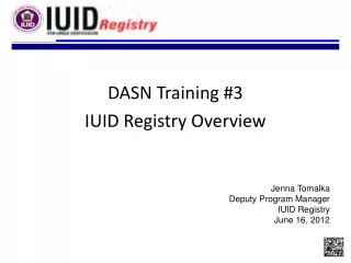 DASN Training #3 IUID Registry Overview