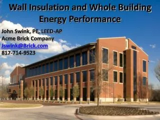 Wall Insulation and Whole Building Energy Performance