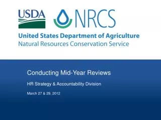 Conducting Mid-Year Reviews HR Strategy &amp; Accountability Division March 27 &amp; 29, 2012