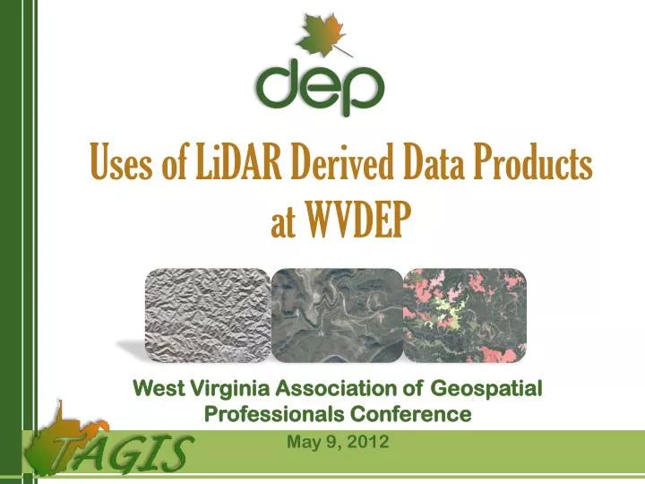 uses of lidar derived data products at wvdep