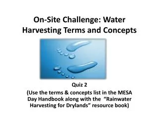 On-Site Challenge: Water Harvesting Terms and Concepts