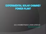 E XPERIMENTAL SOLAR CHIMNEY POWER PLANT