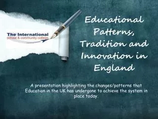 Educational Patterns, Tradition and Innovation in England