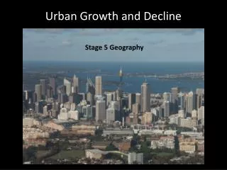 Urban Growth and Decline