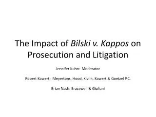 The Impact of Bilski v. Kappos on Prosecution and Litigation