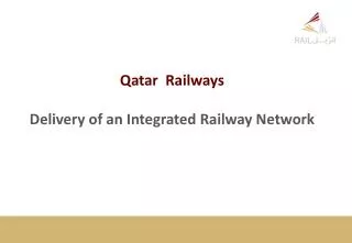 Qatar Railways Delivery of an Integrated Railway Network