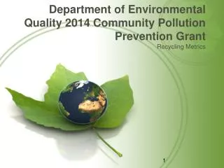 Department of Environmental Quality 2014 Community Pollution Prevention Grant