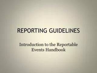 REPORTING GUIDELINES