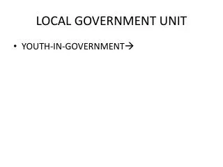 LOCAL GOVERNMENT UNIT