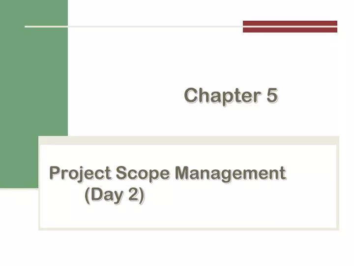 project scope management day 2
