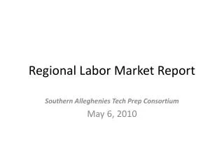 Regional Labor Market Report