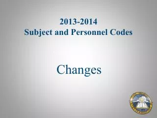 2013-2014 Subject and Personnel Codes