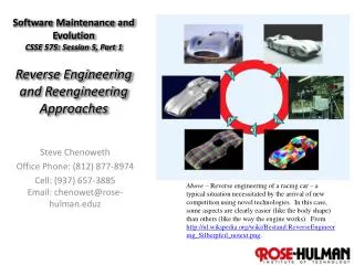 Software Maintenance and Evolution CSSE 575: Session 5, Part 1 Reverse Engineering and Reengineering Approaches
