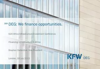 DEG: We finance opportunities.