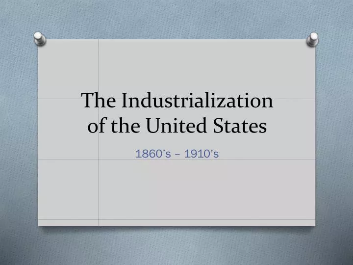 the industrialization of the united states