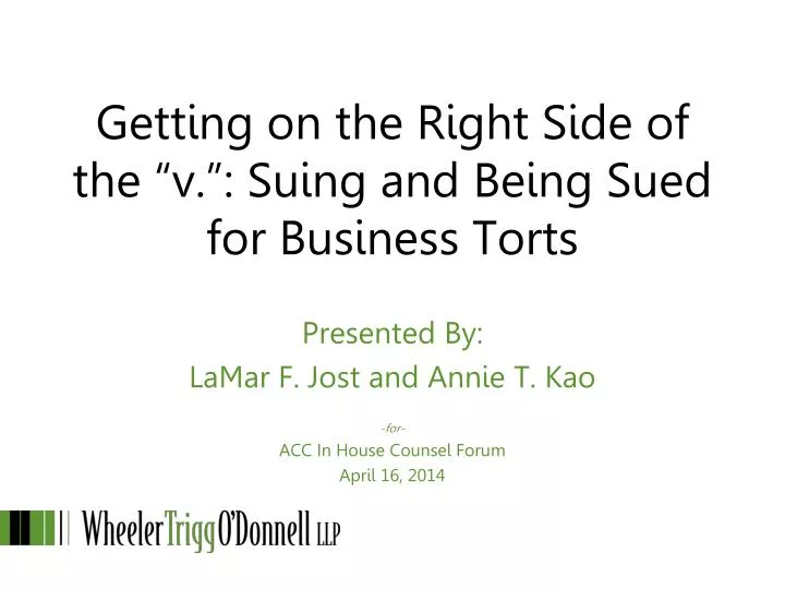 getting on the right side of the v suing and being sued for business torts
