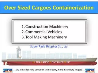 Over Sized Cargoes Containerization