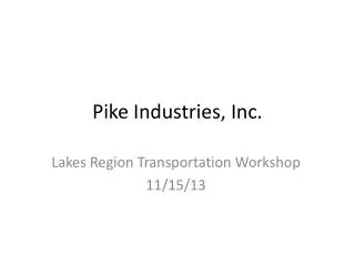 Pike Industries, Inc.