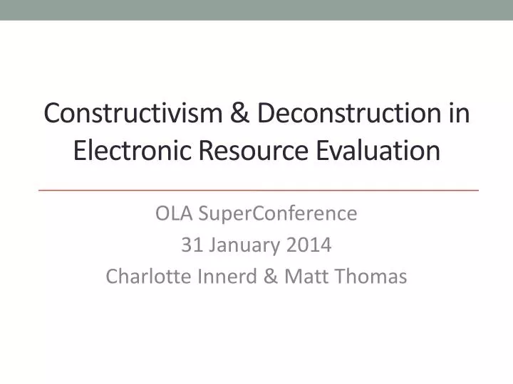 constructivism deconstruction in electronic resource evaluation