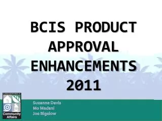BCIS Product Approval Enhancements 2011