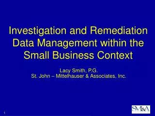 Investigation and Remediation Data Management within the Small Business Context