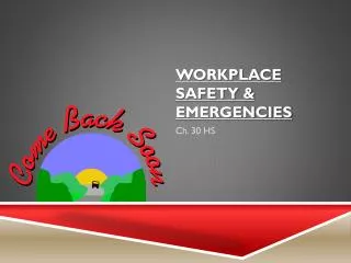 Workplace Safety &amp; Emergencies