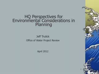 HQ Perspectives for Environmental Considerations in Planning