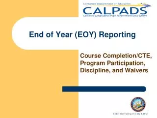 End of Year (EOY) Reporting