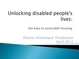 Unlocking disabled people's lives :