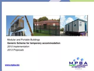 Modular and Portable Buildings Generic Scheme for temporary accommodation 2010 Implementation 2013 Proposals