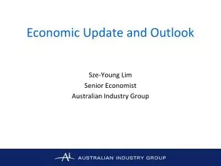 Economic Update and Outlook