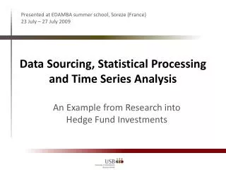 Data Sourcing, Statistical Processing and Time Series Analysis