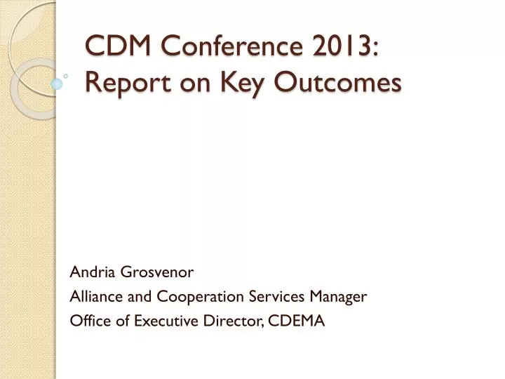 cdm conference 2013 report on key outcomes