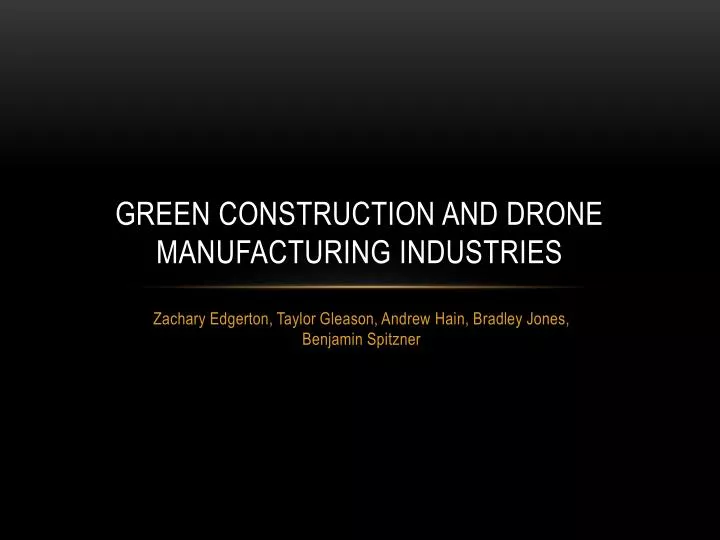green construction and drone manufacturing industries