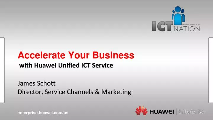 accelerate your business with huawei unified ict service