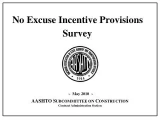 No Excuse Incentive Provisions Survey